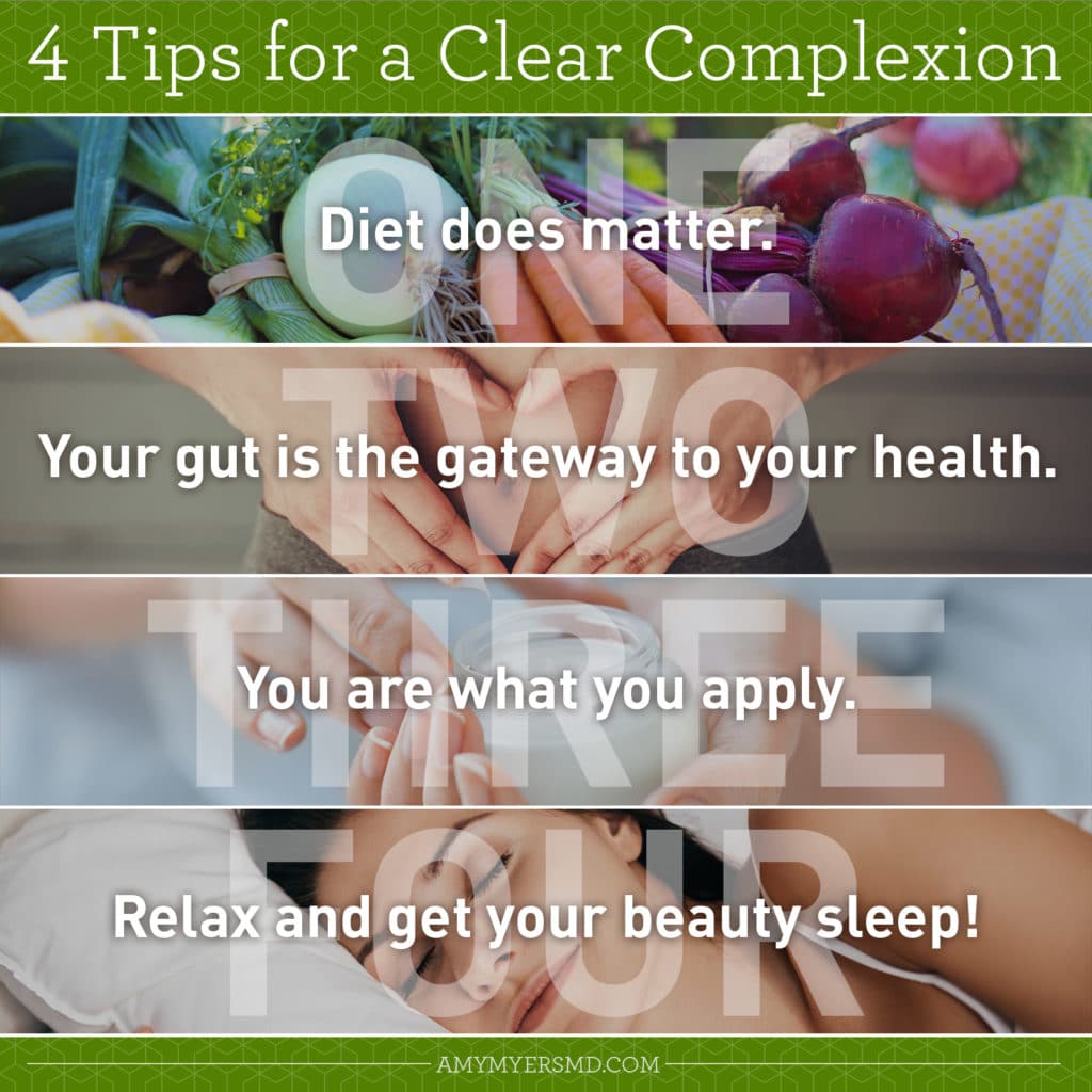 4 Tips For A Clear Complexion - Infographic - Amy Myers MD®