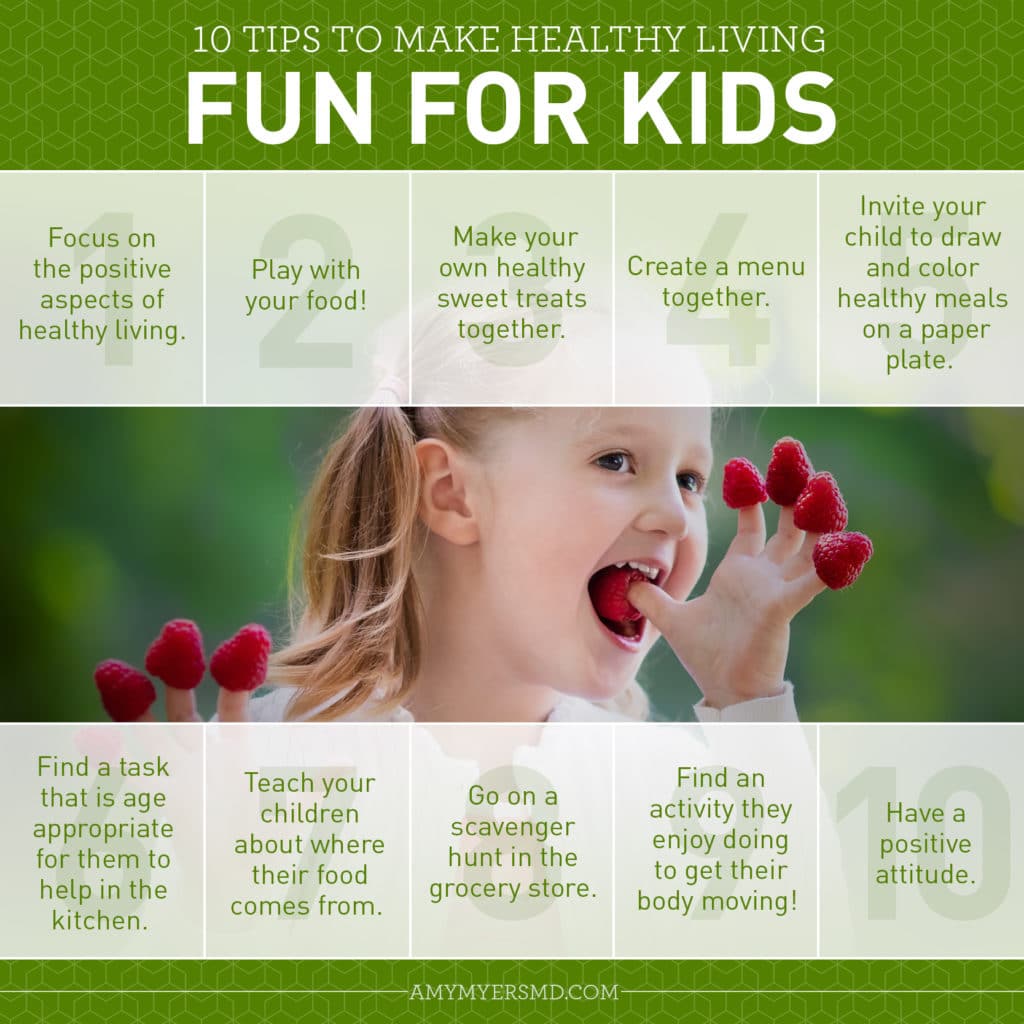 10 Tips To Make Healthy Living Fun For Kids - Infographic - Amy Myers MD®